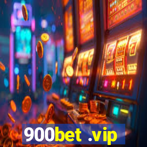 900bet .vip